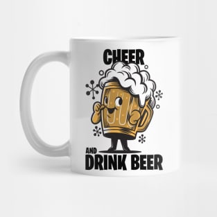 Cheer And Drink Beer Mug